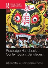 bokomslag Routledge Handbook of Contemporary Bangladesh