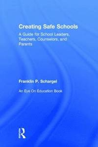 bokomslag Creating Safe Schools