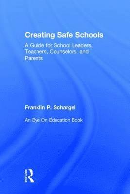 Creating Safe Schools 1