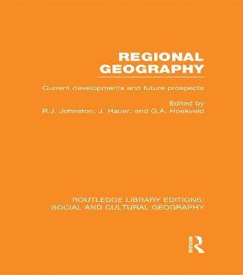 Regional Geography (RLE Social & Cultural Geography) 1