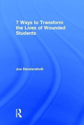 7 Ways to Transform the Lives of Wounded Students 1