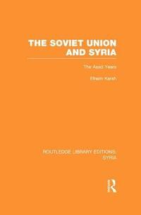 bokomslag The Soviet Union and Syria (RLE Syria)