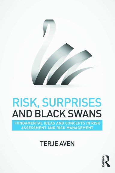 Terje Aven - Risk, Surprises and Black Swans, Häftad