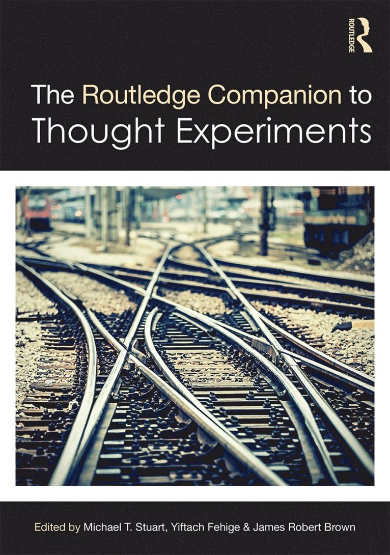 Routledge Companion to Thought Experiments 1