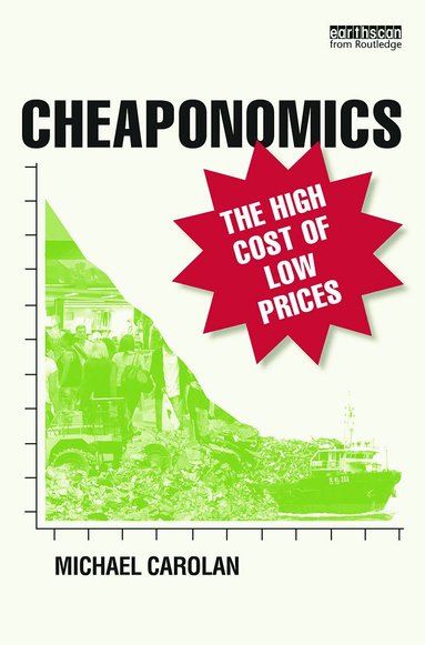 Michael Carolan - Cheaponomics, Häftad