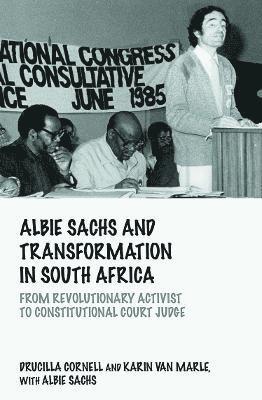 bokomslag Albie Sachs and Transformation in South Africa