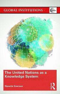 bokomslag The United Nations as a Knowledge System