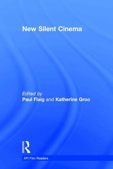 Katherine Groo, Paul Flaig - New Silent Cinema, Inbunden