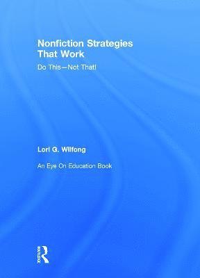 Lori G. Wilfong, USA) Wilfong, Lori G. (Kent State University - Nonfiction Strategies That Work, Inbunden
