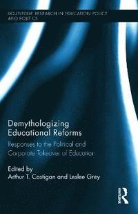 bokomslag Demythologizing Educational Reforms