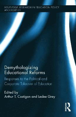 Demythologizing Educational Reforms 1