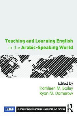 Teaching and Learning English in the Arabic-Speaking World 1