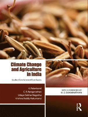Climate Change and Agriculture in India 1