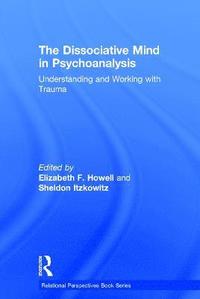 bokomslag The Dissociative Mind in Psychoanalysis