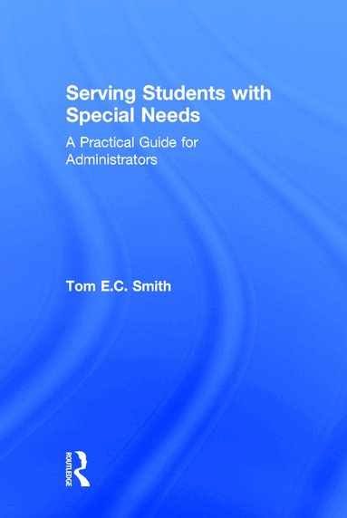 Tom Smith - Serving Students with Special Needs, Inbunden