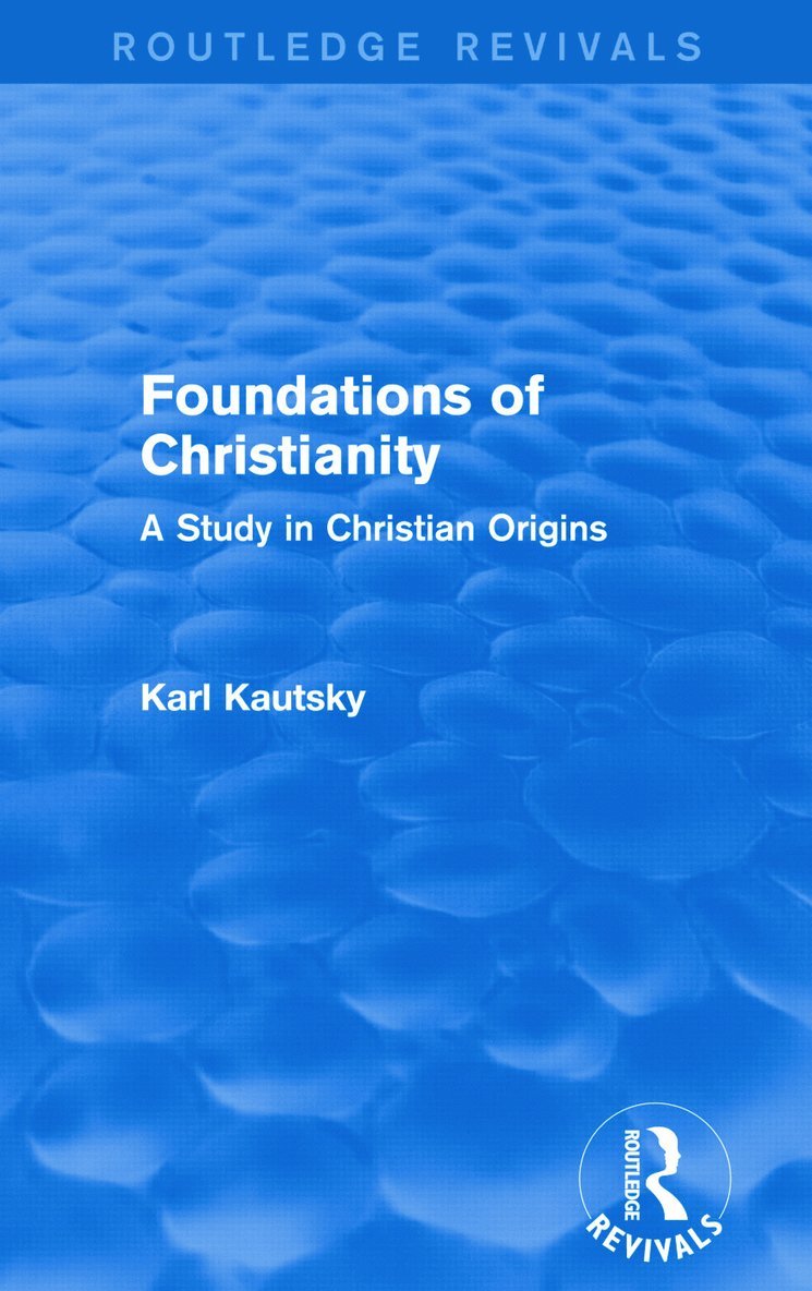 Foundations of Christianity (Routledge Revivals) 1