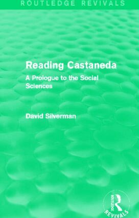 David Silverman - Reading Castaneda (Routledge Revivals), Inbunden