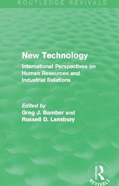 Greg J. Bamber, Russell D. Lansbury - New Technology (Routledge Revivals), Häftad