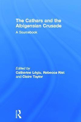 bokomslag The Cathars and the Albigensian Crusade