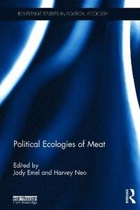 bokomslag Political Ecologies of Meat