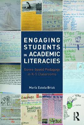 María Estela Brisk - Engaging Students in Academic Literacies: Genre-based Pedagogy for K-5 Classrooms, Häftad