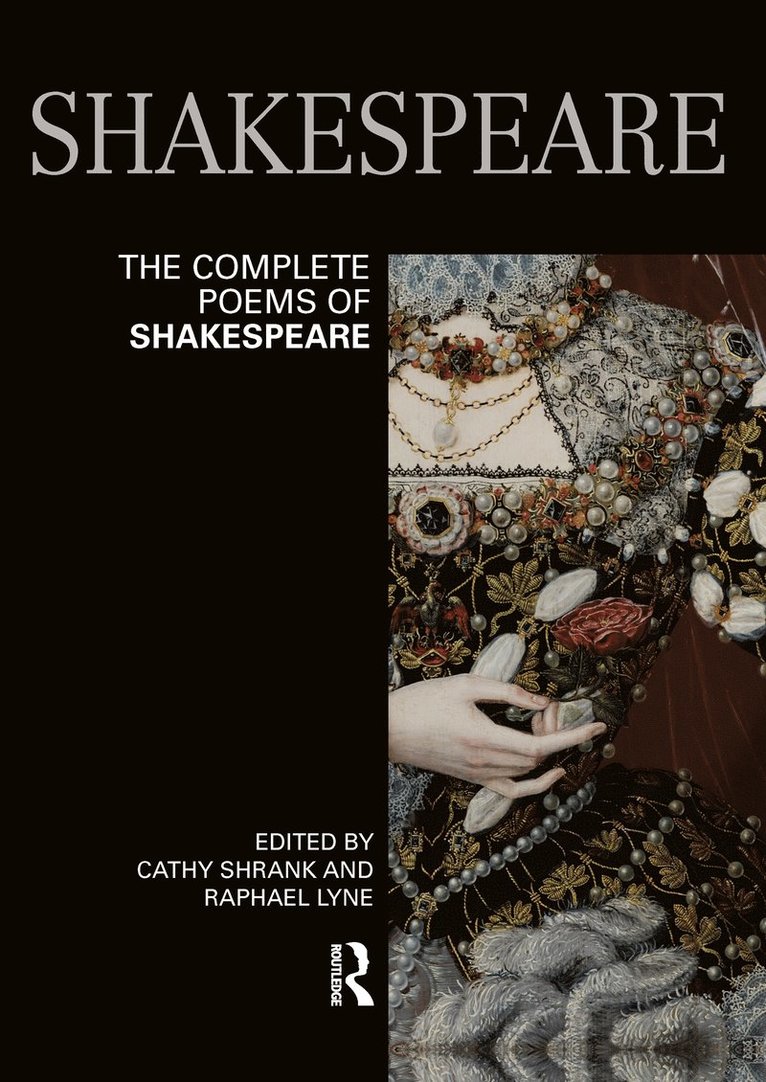 Cathy Shrank, Raphael Lyne - Complete Poems of Shakespeare, Inbunden