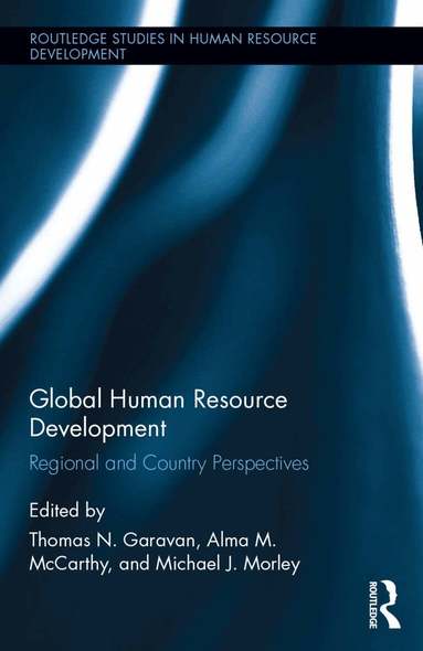 Thomas Garavan, Alma McCarthy, Michael Morley - Global Human Resource Development, Inbunden