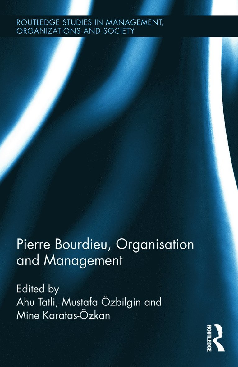 Pierre Bourdieu, Organization, and Management 1