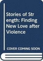 Ruth Neustifter, Canada) Neustifter, Ruth (University of Guelph, Ontario - Stories of Strength, Inbunden