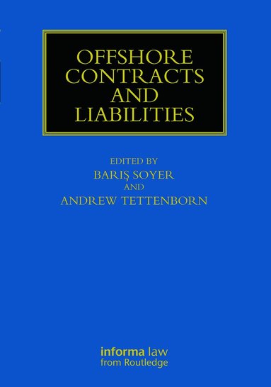 Baris Soyer, Andrew Tettenborn - Offshore Contracts and Liabilities, Inbunden