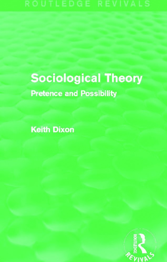 Sociological Theory (Routledge Revivals) 1