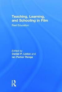 bokomslag Teaching, Learning, and Schooling in Film