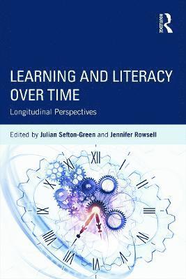 Julian Sefton-Green, Jennifer Rowsell, Australia) Sefton-Green, Julian (Deakin University, UK) Rowsell, Jennifer (University of Sheffield - Learning and Literacy over Time, Häftad