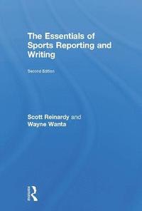 bokomslag The Essentials of Sports Reporting and Writing