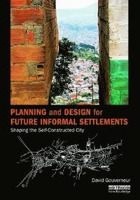 bokomslag Planning and Design for Future Informal Settlements