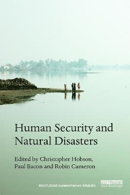 Human Security and Natural Disasters 1