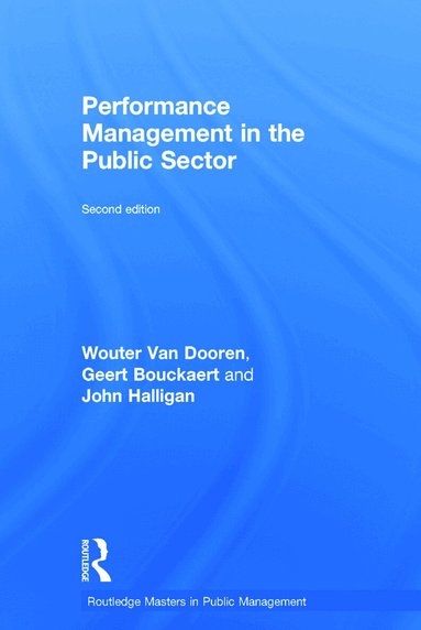 Wouter Van Dooren, Geert Bouckaert, John Halligan - Performance Management in the Public Sector, Inbunden