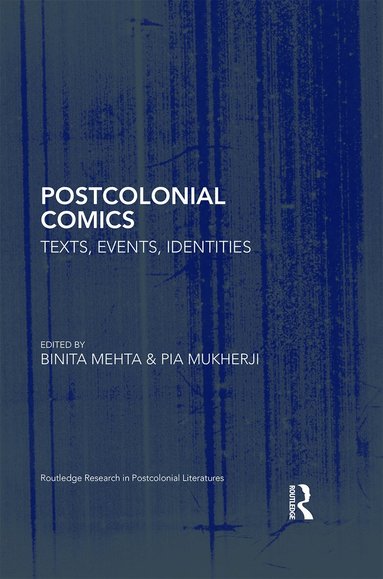 Binita Mehta, Pia Mukherji - Postcolonial Comics, Inbunden