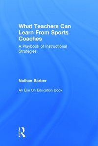 bokomslag What Teachers Can Learn From Sports Coaches