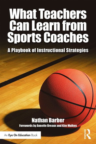 bokomslag What Teachers Can Learn From Sports Coaches