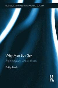 bokomslag Why Men Buy Sex