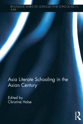 Asia Literate Schooling in the Asian Century 1
