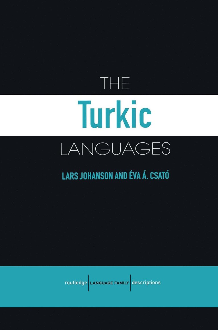 Lars Johanson, Éva Á. Csató, ?va ?. Csat? - Turkic Languages, Inbunden