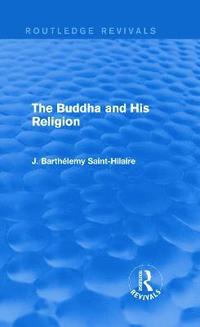 bokomslag The Buddha and His Religion (Routledge Revivals)