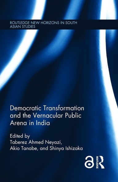 bokomslag Democratic Transformation and the Vernacular Public Arena in India