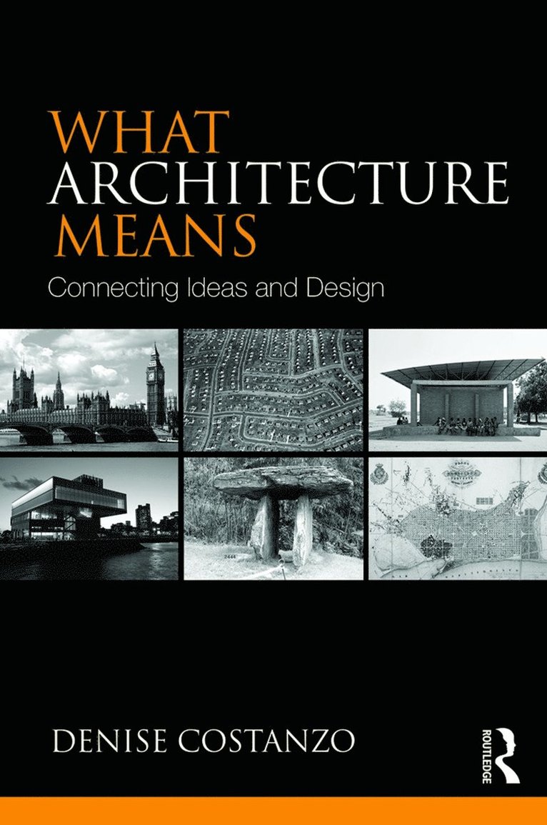 Denise Costanzo - What Architecture Means, Häftad