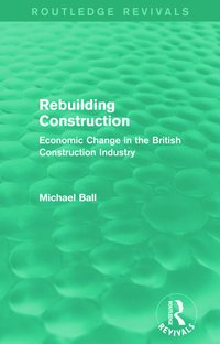 bokomslag Rebuilding Construction (Routledge Revivals)