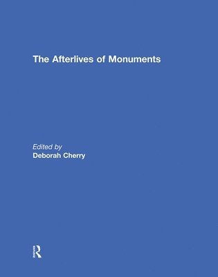 The Afterlives of Monuments 1