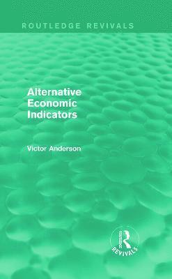 Alternative Economic Indicators (Routledge Revivals)