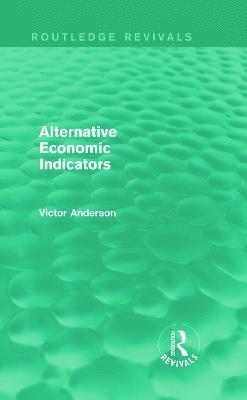 Alternative Economic Indicators (Routledge Revivals) 1